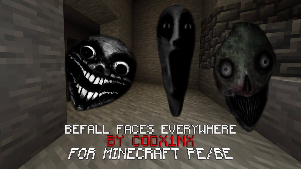 Befall Faces Everywhere For Minecraft Bedrock [Beta Release]. original ...