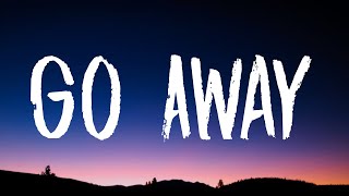 Tate McRae - go away (Lyrics) Resimi