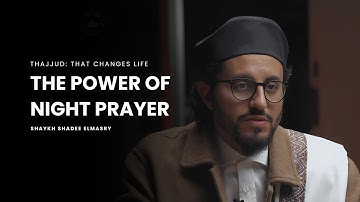 The Night Prayer That Changed Everything – The Power of Tahajjud | Shaykh Shadee Elmasry