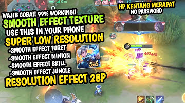 Wajib Coba!! Cara Low Device Smooth Seperti iPhone Dengan Smooth Skill Effect Ml Terbaru