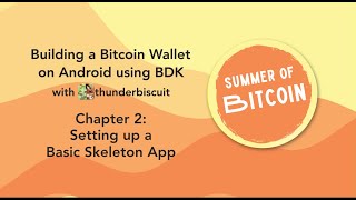Bitcoin on Android: Chapter 2 - Setting up a basic skeleton app