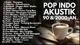 Download Lagu LAGU INDONESIA 90-an \u0026 2000-an BAND POP HITS NOSTALGIA | Playlist Full Album Akustik MP3 Download Lagu LAGU INDONESIA 90-an \u0026 2000-an BAND POP HITS NOSTALGIA | Playlist Full Album Akustik MP3