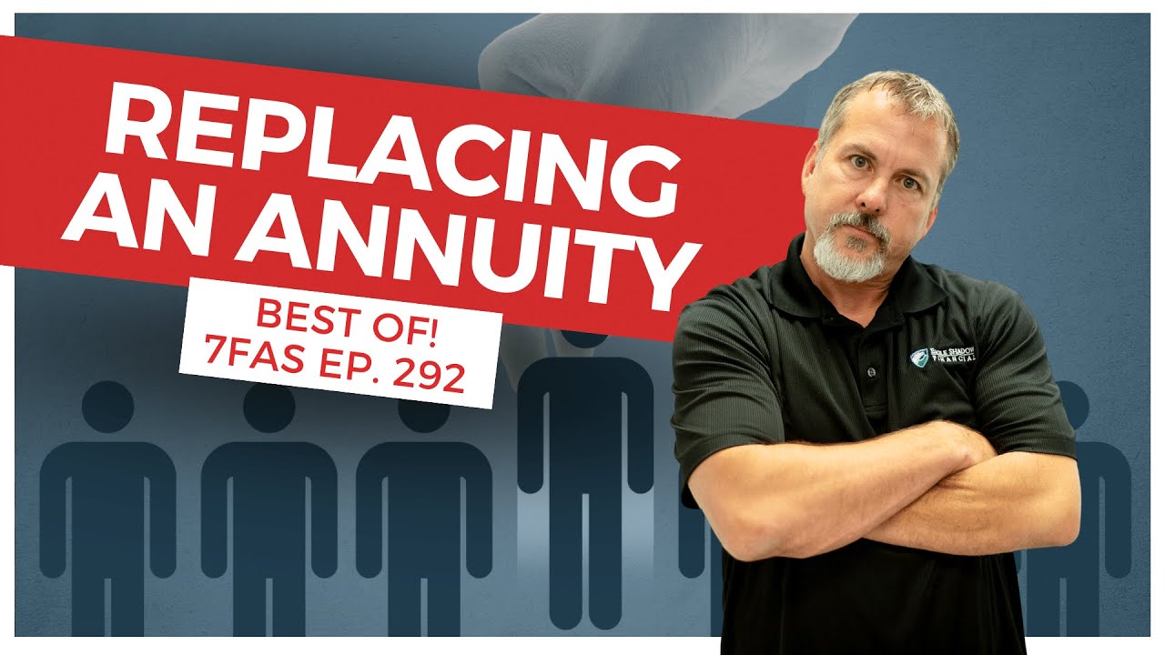 Replacing An Annuity | 7 Figure Annuity Sales Podcast | Ep. 292 - YouTube