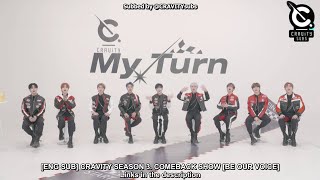 [ENG SUB] CRAVITY SEASON 3. COMEBACK SHOW [BE OUR VOICE]