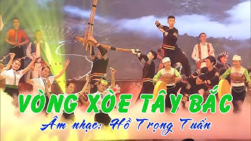 TÂY BẮC VÒNG XÒE MÙA XUÂN