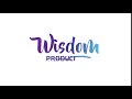 Wisdom production intro