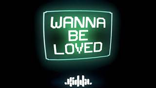 Kidda - Wanna Be Loved (Danny J Lewis Unofficial Remix)