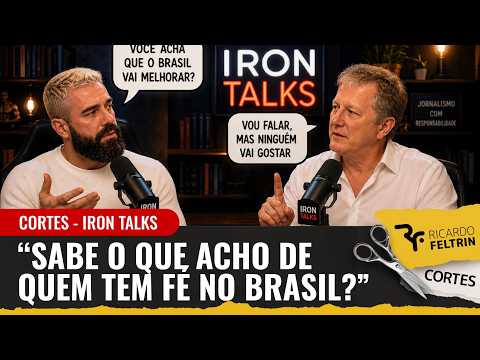 IRON TALKS - "IS THERE ANY HOPE FOR BRAZIL?"