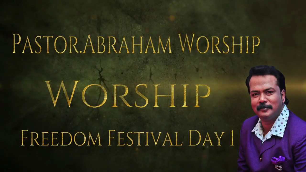 Pastor Abraham Charles Worship  Chennai Freedom Festival 2018  Day1