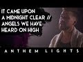 It Came Upon a Midnight Clear | Anthem Lights