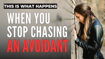 What Happens When You Stop Chasing an Avoidant Partner?