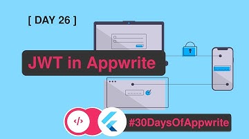 2️⃣6️⃣ #30DaysofAppwrite : JWT in Appwrite