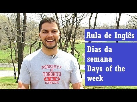 Língua Inglesa – Days of the week (Dias da semana) – Conexão