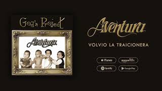 Aventura - Volvio La Traicionera