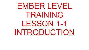 Ember Level 1 1 INTRODUCTION