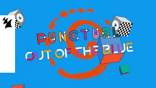 Punctual - Out of the Blue (Official Lyric Video)