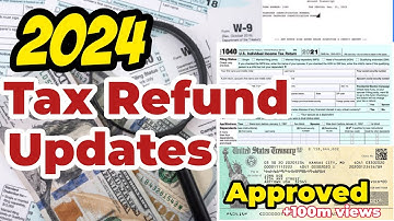 2024 IRS TAX REFUND UPDATES - New Refunds Released, 570, 971 Codes, Transcript Updates, IRS Notices