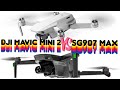DJI mavic mini 2 VS SG907 Max