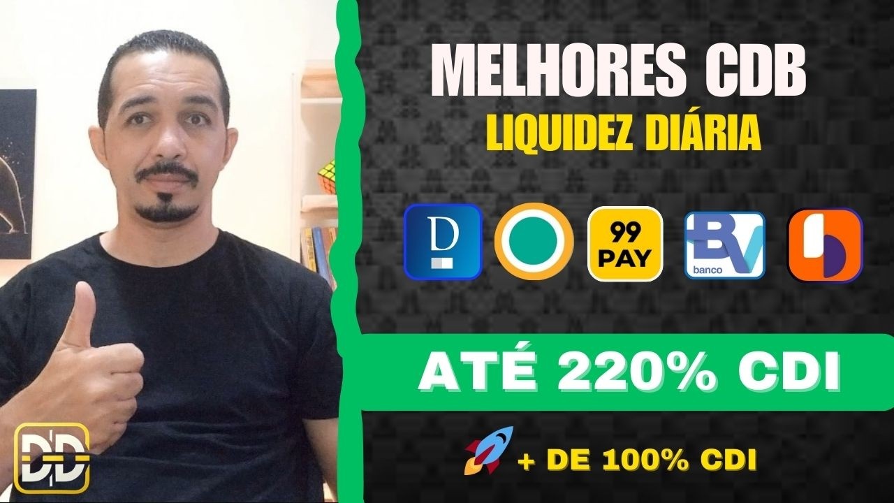 🚀 Seleção CDBs: com liquidez diária rendendo 220% do CDI