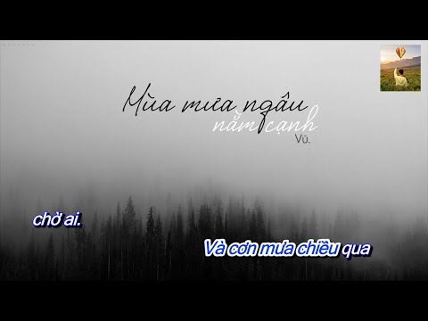Video Mùa Mưa Ngâu Nằm Cạnh - Vũ | Karaoke | Beat Chuẩn. - youtube