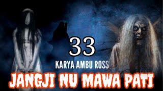 Dongeng Sunda Jangji Nu Mawa Pati Seri Ka 33 Karya Ambu Ross