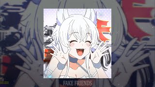 Slowboy, ALMA, Digital Farm Animals - FAKE FRIENDS (slowed   reverb)