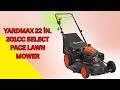 Cut Grass Faster And Easier – YARDMAX 22 in. 201cc Lawn Mower – REVIEW
