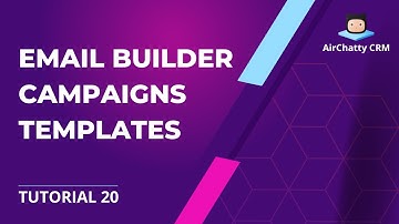AirChatty CRM Tutorial - Email Builder, Campaigns, Templates