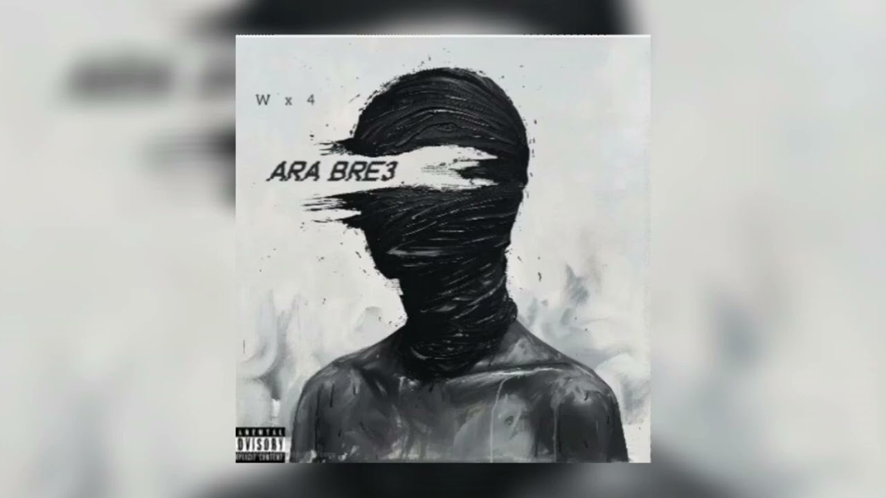 Wx4 - Ara Bre3   (prod 777ym)