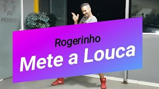 METE A LOUCA - Rogerinho (coreografia) Rebolation in Rio