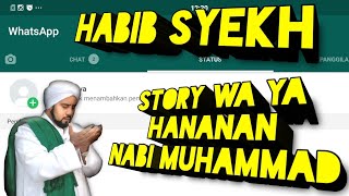 Story WA Habib syekh Ya hanana