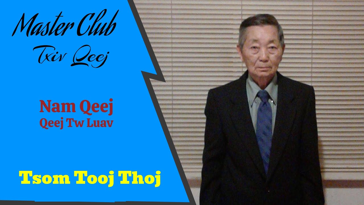 (Master Club) TSOM TOOJ THOJ: Nam Qeej - Qeej Tw Luav - YouTube