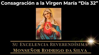 32) Día 32 “33 días de Consagración a la Virgen María” 29 May 2024