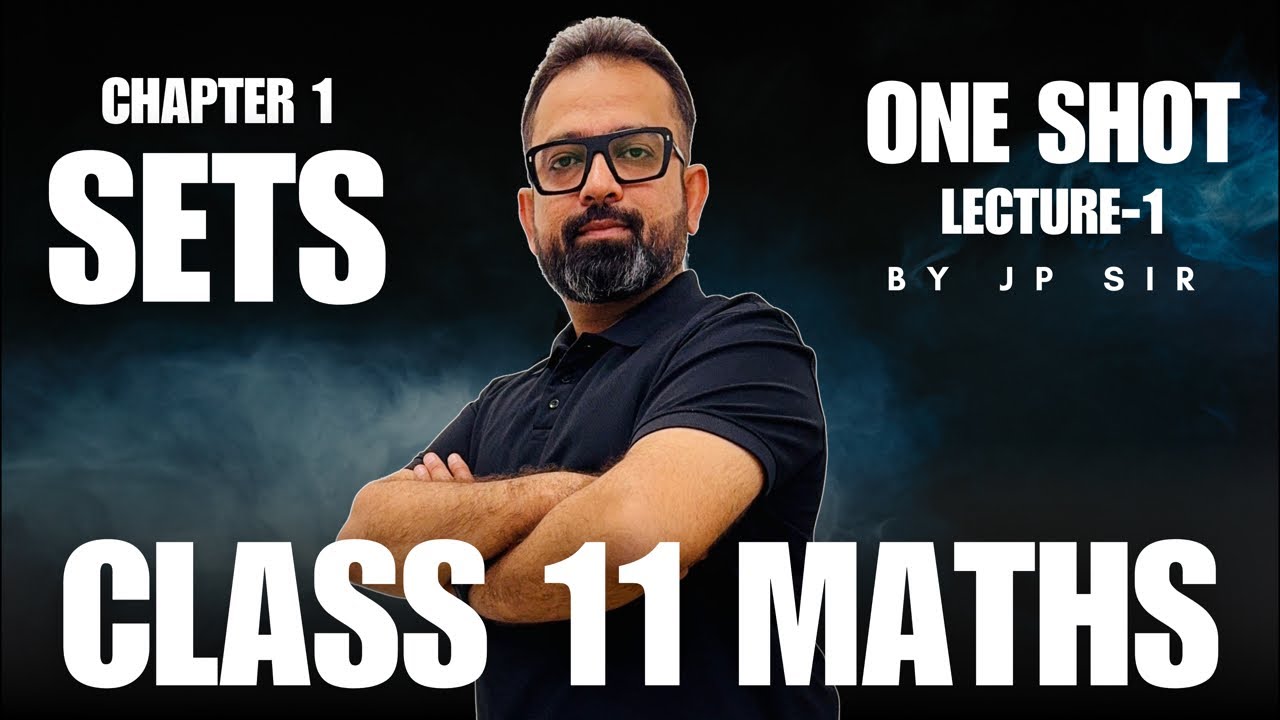 Sets | Full Chapter in ONE SHOT - Lecture 1 | NCERT Class 11th Maths ...