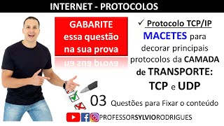 🔥 INTERNET - TCP/IP - MACETE da Camada de Transporte - Protocolo TCP e UDP