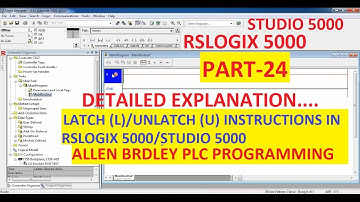 LATCH (L) & UNLATCH (U)  in RSLOGIX 5000/LOGIX DESIGNER Software (P1) PART-24 #ALLENBRADLEY #PLC
