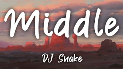 DJ Snake ft. Bipolar Sunshine - Middle [Slowed+Reverb] (Lyrics dan Terjemahan)