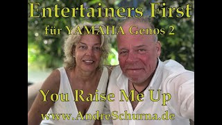 YAMAHA Genos 2 You Raise Me Up played by Andre Schurna Entertainers First www.AndreSchurna.de