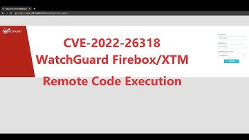 CVE-2022-26318 WatchGuard Firebox and XTM Remote Code Execution