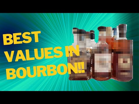Want to get the most from your Money?? Buy these 10 whiskeys! Best Value in Bourbon today!