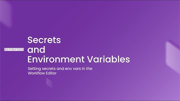 BitBytes | Managing Secrets and Environment Variables in Bitrise Workflow Editor