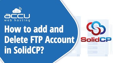 How To Add and Delete FTP Account and Set Specific Path In SolidCP?
