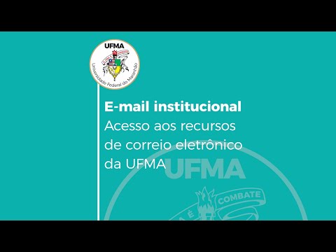 E-mail institucional – Acesso aos recursos de correio eletrônico da UFMA