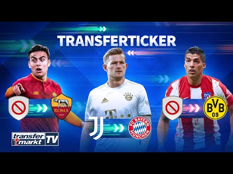 De Ligt-Transfer zu Bayern perfekt / AS Rom holt Dybala / Suárez dem BVB angeboten | TRANSFERMARKT
