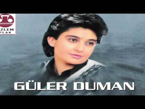 Güler Duman - Dost Dost Diye