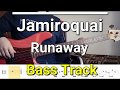 Jamiroquai - Runaway (Bass Track) TABS