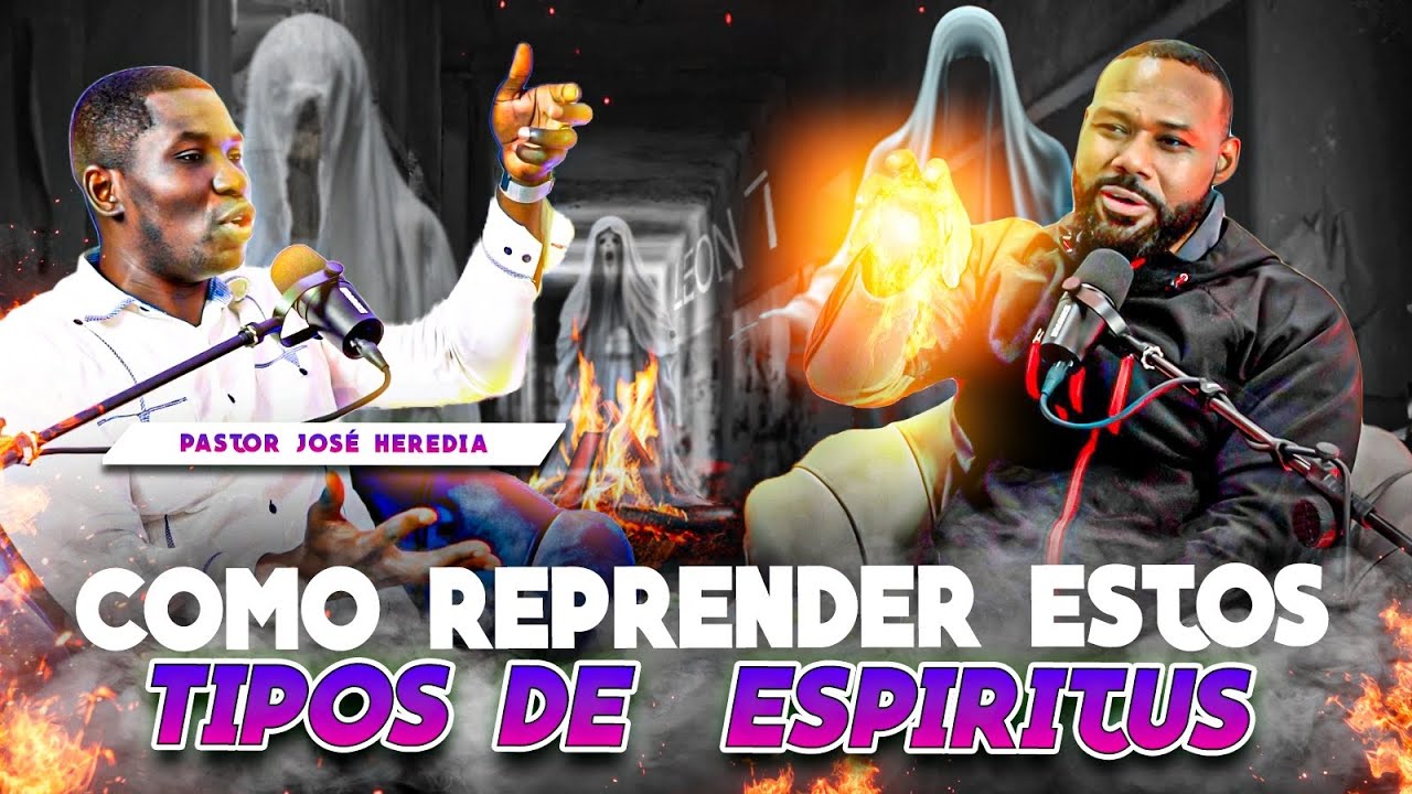 COMO REPRENDER ESTOS TIPOS DE  ESPIRITUS PASTOR JOSE HEREDIA & PROFETA LEON 7