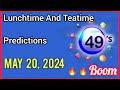Uk49s Lunchtime Prediction 20 May 2024 | Uk49s Teatime Prediction for Today