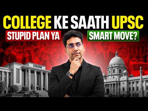 UPSC Preparation with College: How to Manage UPSC & College Life Together? | Complete Strategy