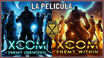 Xcom: Enemy Unknown & Enemy Within | Película Completa en Español📽👽